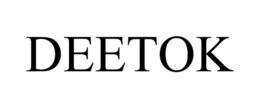 DEETOK trademark