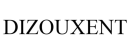 DIZOUXENT trademark