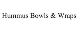 HUMMUS BOWLS & WRAPS trademark
