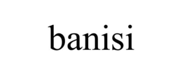 BANISI trademark