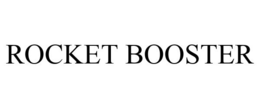 ROCKET BOOSTER trademark