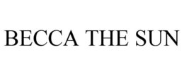 BECCA THE SUN trademark