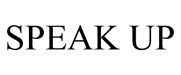 SPEAK UP trademark
