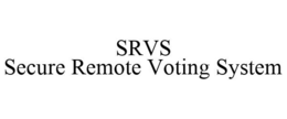 SRVS SECURE REMOTE VOTING SYSTEM trademark