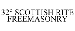 32° SCOTTISH RITE FREEMASONRY trademark