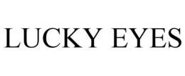LUCKY EYES trademark