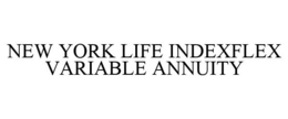 NEW YORK LIFE INDEXFLEX VARIABLE ANNUITY trademark