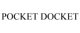POCKET DOCKET trademark