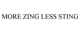 MORE ZING LESS STING trademark