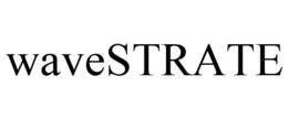 WAVESTRATE trademark