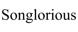 SONGLORIOUS trademark