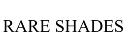 RARE SHADES trademark