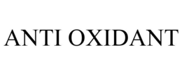 ANTI OXIDANT trademark