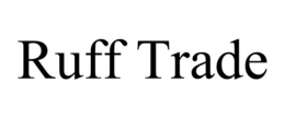 RUFF TRADE trademark