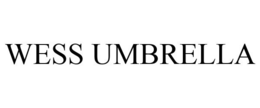 WESS UMBRELLA trademark