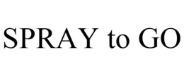 SPRAY TO GO trademark