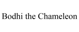 BODHI THE CHAMELEON trademark