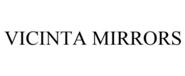 VICINTA MIRRORS trademark