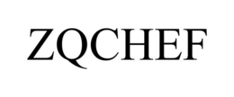 ZQCHEF trademark