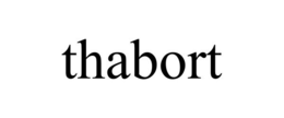 THABORT trademark