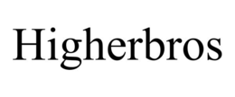 HIGHERBROS trademark