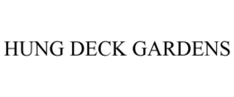 HUNG DECK GARDENS trademark