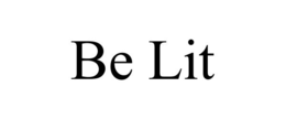 BE LIT trademark