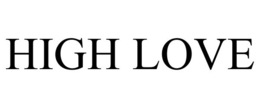 HIGH LOVE trademark