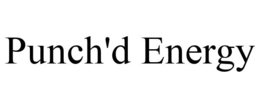 PUNCH'D ENERGY trademark