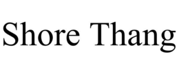 SHORE THANG trademark