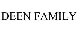 DEEN FAMILY trademark
