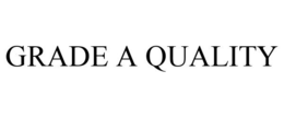 GRADE A QUALITY trademark