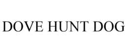 DOVE HUNT DOG trademark