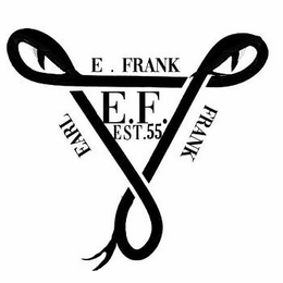 EARL FRANK, E.F. 55,E.FRANK trademark