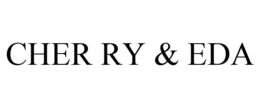 CHER RY & EDA trademark