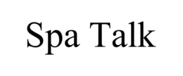SPA TALK trademark