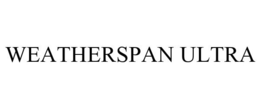 WEATHERSPAN ULTRA trademark