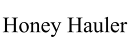 HONEY HAULER trademark