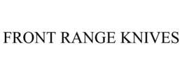 FRONT RANGE KNIVES trademark