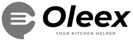 OLEEX YOUR KITCHEN HELPER trademark