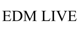 EDM LIVE trademark