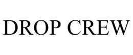 DROP CREW trademark