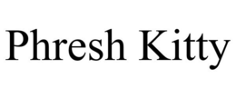 PHRESH KITTY trademark