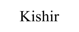 KISHIR trademark