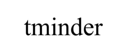 TMINDER trademark