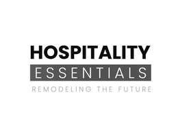 HOSPITALITY ESSENTIALS REMODELING THE FUTURE trademark