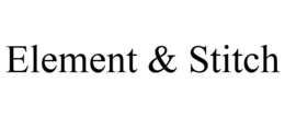 ELEMENT & STITCH trademark