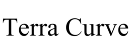 TERRA CURVE trademark