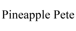PINEAPPLE PETE trademark