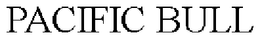 PACIFIC BULL trademark